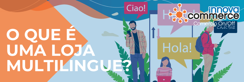 O que é uma loja multilingue?